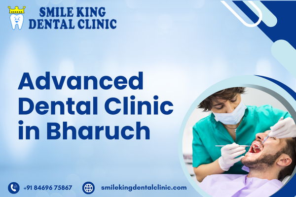 Advanced Dental Clinic in Bharuch