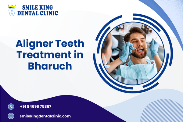 Aligner Teeth Treatment in Bharuch