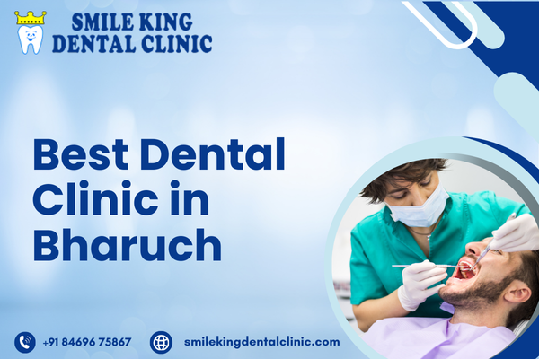 Best Dental Clinic in Bharuch
