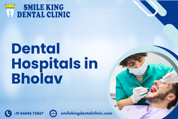 Dental Hospitals in Bholav