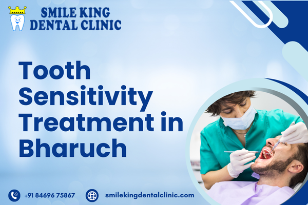 Tooth Sensitivity Treatment in Bharuch